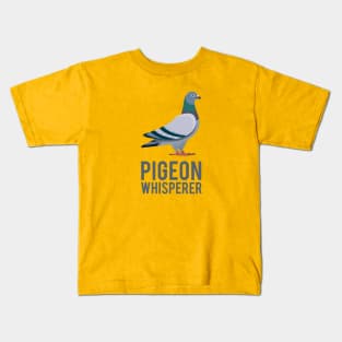 Pigeon Whisperer Kids T-Shirt